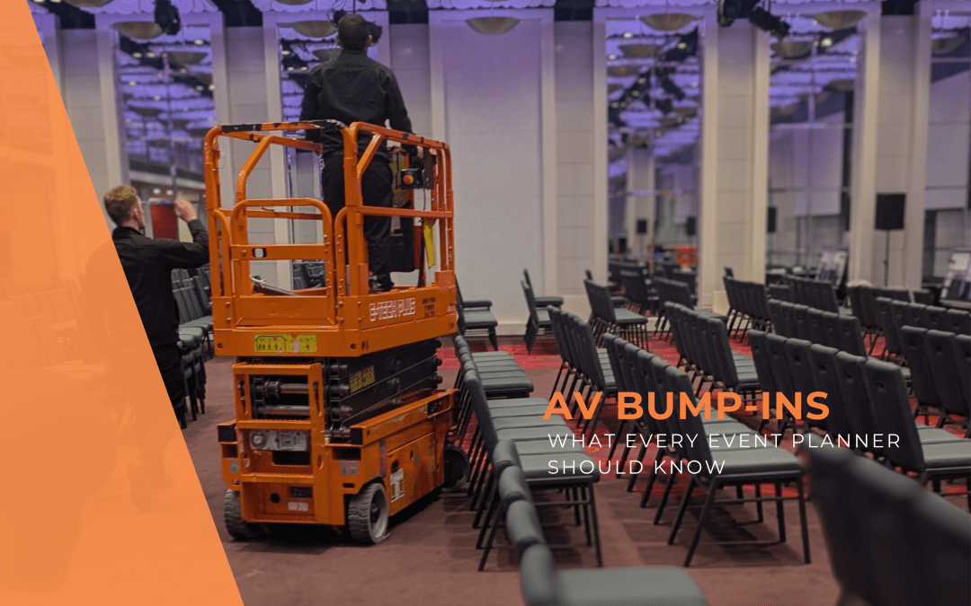 What no one tells you about AV bump-ins (but every event planner should know) 